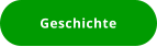 Geschichte