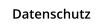 Datenschutz