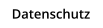 Datenschutz